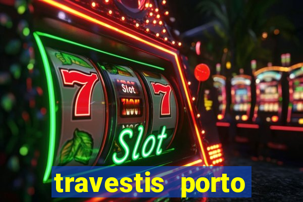 travestis porto velho acompanhnates